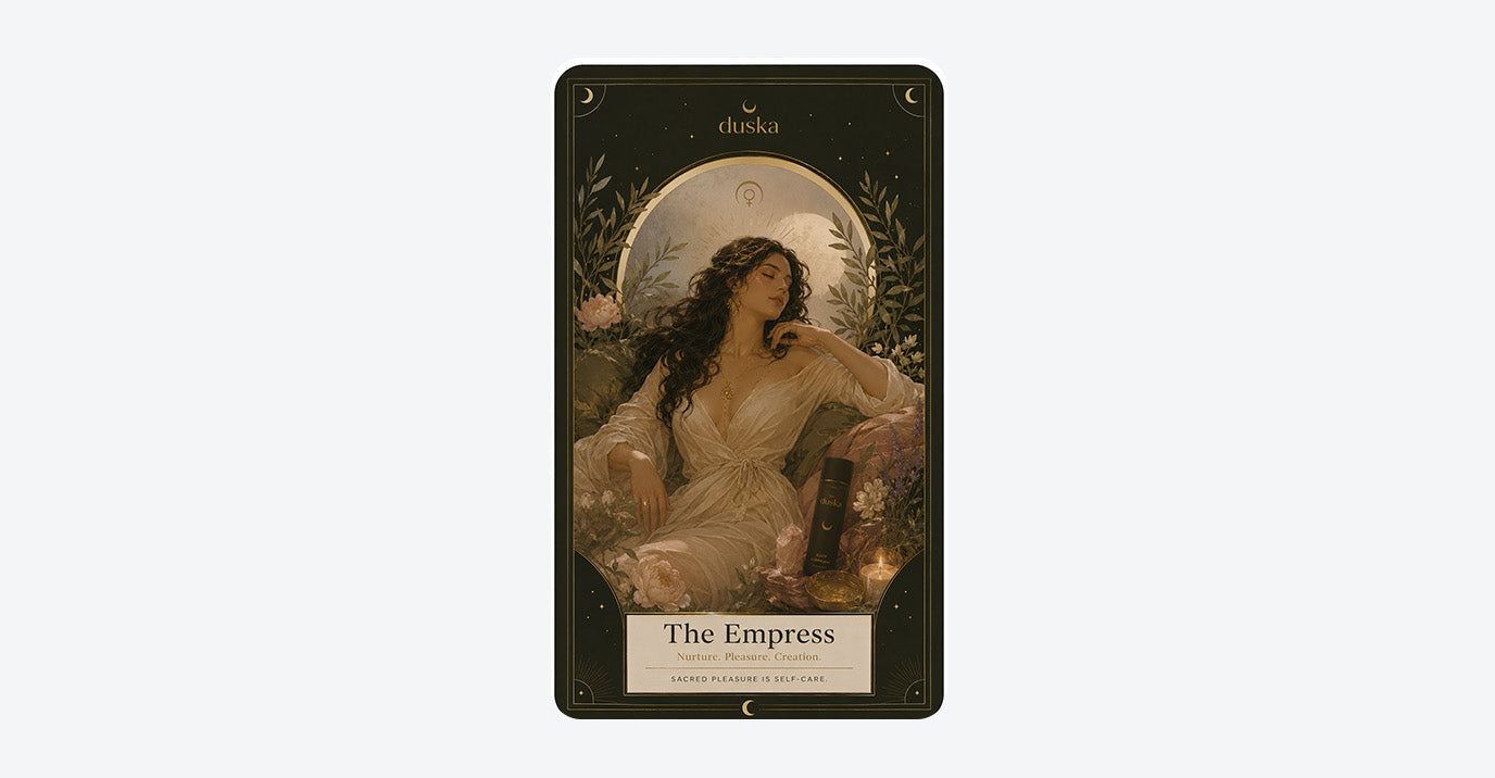 The Empress Card: Your Body Deserves Pleasure Without Apology